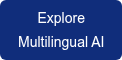 Explore  Multilingual AI