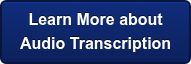 Learn More about Audio Transcription