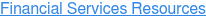 Financial Services Resources