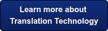 Learn more about Translation Technology