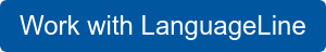 Work with LanguageLine