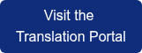 Visit the&nbsp; Translation Portal